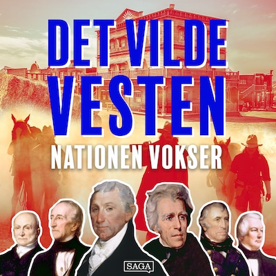 Det vilde vesten - Nationen vokser – omslag til lydbogen af Anders Agner Pedersen, Lars Græsborg Mathiasen