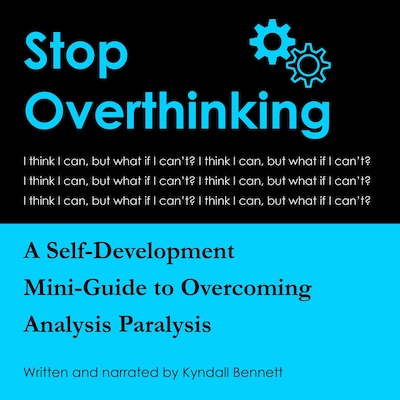 Stop Overthinking