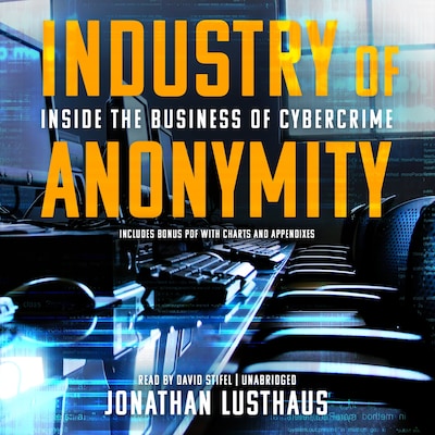 Industry of Anonymity – omslag til lydbogen af Jonathan Lusthaus