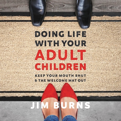 Doing Life with Your Adult Children