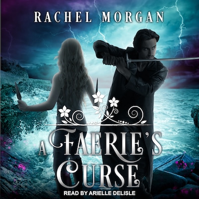 A Faerie's Curse – omslag til lydbogen af Rachel Morgan