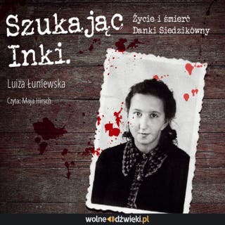 Szukając Inki – okładka audiobooka, autor Luiza Łuniewska