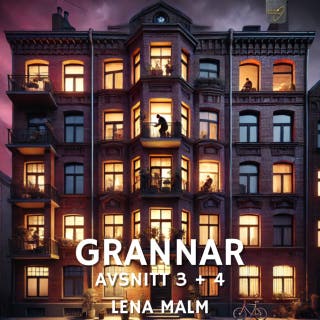 Grannar, avsnitt 3 + 4