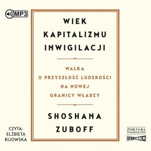 Wiek kapitalizmu inwigilacji – okładka audiobooka, autor Shoshana Zuboff