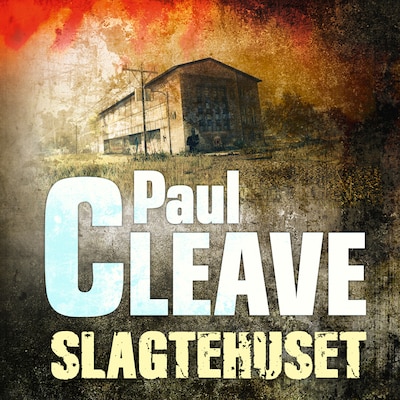 Slagtehuset – omslag til lydbogen af Paul Cleave