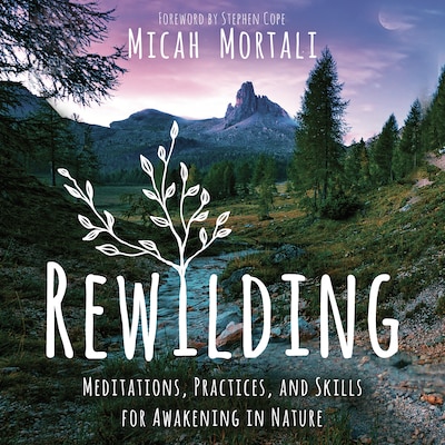 Rewilding – omslag til lydbogen af Micah Mortali