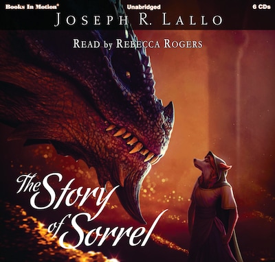 Story of Sorrel, The – omslag til lydbogen af Joseph R Lallo
