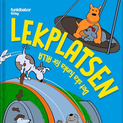 Lekplatsen - Det ska funka för alla