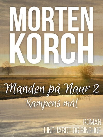 Manden på Naur 2 - Kampens mål – omslag til lydbogen af Morten Korch