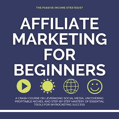Affiliate Marketing for Beginners