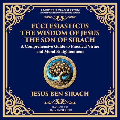 Ecclesiasticus (The Wisdom of Jesus the Son of Sirach) – omslag til lydbogen af Tim Zengerink, Jesus Ben Sirach
