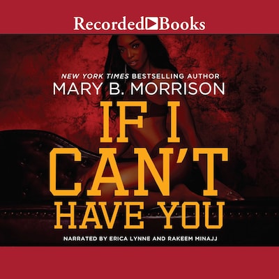 If I Can't Have You – omslag til lydbogen af Mary B. Morrison