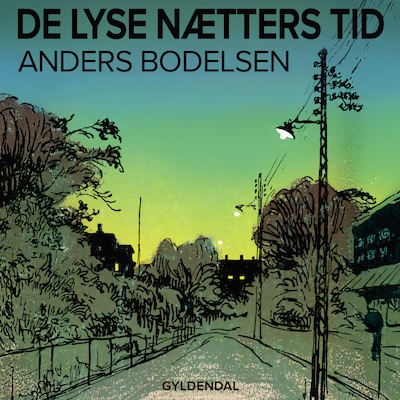 De lyse nætters tid – omslag til lydbogen af Anders Bodelsen
