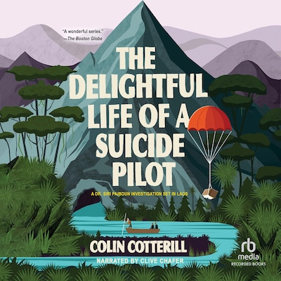 The Delightful Life of a Suicide Pilot – omslag til lydbogen af Colin Cotterill