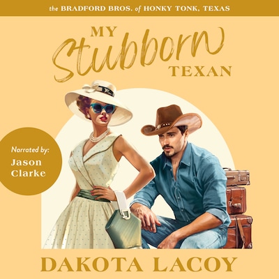 My Stubborn Texan – omslag til lydbogen af Dakota Lacoy