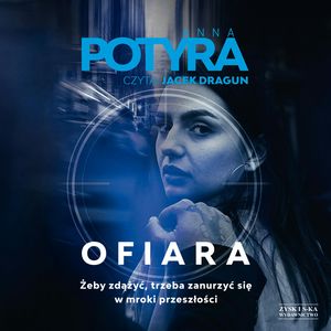 Ofiara. Tom 2 – okładka audiobooka, autor Anna Potyra