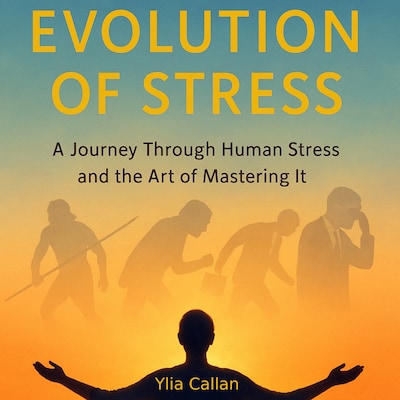 Evolution of Stress – omslag til lydbogen af Ylia Callan