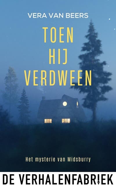 Toen hij verdween: Het geheim van Midsburry