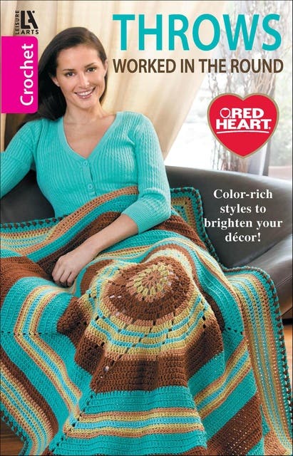 Crochet Throws Worked in the Round: Color-Rich Styles to Brighten Your Decor! – omslag til lydbogen af Leisure Arts
