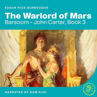 The Warlord of Mars (Barsoom - John Carter, Book 3) – omslag til lydbogen af Edgar Rice Burroughs