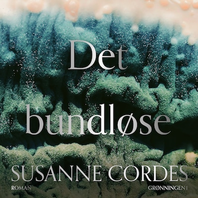 Det bundløse – omslag til lydbogen af Susanne Cordes