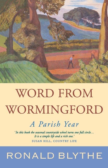 Word from Wormingford: A Parish Year – omslag til lydbogen af Ronald Blythe