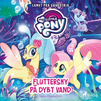 My Little Pony - Langt fra Equestria - Fluttershy på dybt vand – omslag til lydbogen af Sadie Chesterfield