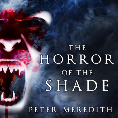 The Horror of the Shade – omslag til lydbogen af Peter Meredith