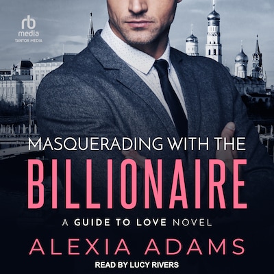 Masquerading with the Billionaire – omslag til lydbogen af Alexia Adams