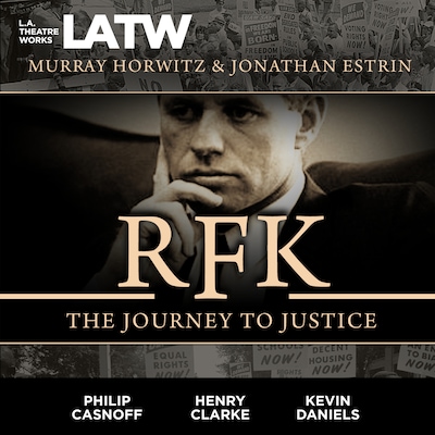 RFK - The Journey to Justice – omslag til lydbogen af Murray Horwitz, Jonathan Estrin