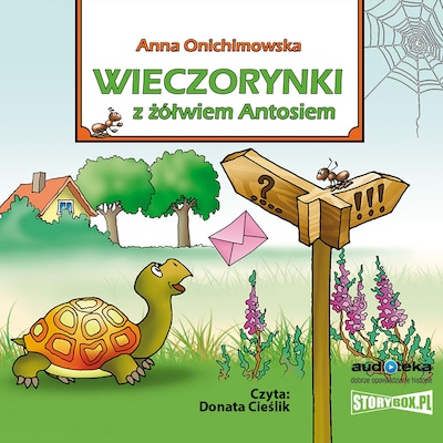 Cykl wieczorynkowy. Tom 2. Wieczorynki z żółwiem Antosiem – okładka audiobooka, autor Anna Onichimowska