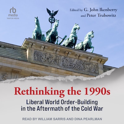 Rethinking the 1990s – omslag til lydbogen af G. John Ikenberry