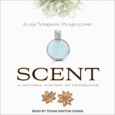 Scent – omslag til lydbogen af Elise Vernon Pearlstine