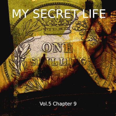 My Secret Life, Vol. 9 Chapter 9