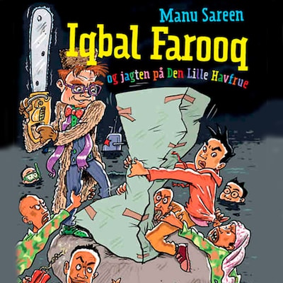 Iqbal Farooq og jagten på den lille havfrue – omslag til lydbogen af Manu Sareen