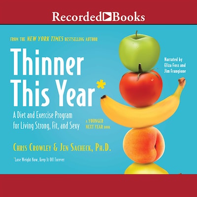 Thinner This Year – omslag till ljudboken av Chris Crowley, Jennifer Sacheck