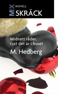 Midnatt råder, tyst det är i huset – omslag till ljudboken av Mattias Hedberg,Måns Hedberg