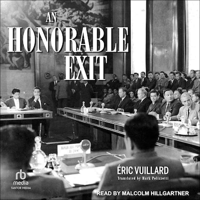 An Honorable Exit – omslag til lydbogen af Éric Vuillard