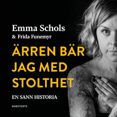 Ärren bär jag med stolthet : branden i Edsbyn och livet efteråt