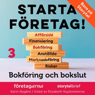 Starta företag 3. Bokföring och bokslut