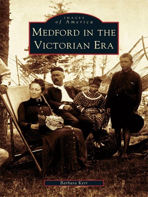 Medford in the Victorian Era – omslag til lydbogen af Barbara Kerr