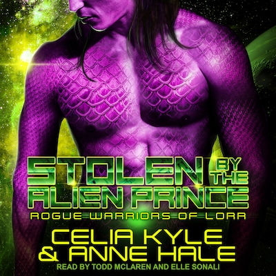 Stolen by the Alien Prince – omslag til lydbogen af Celia Kyle, Anne Hale