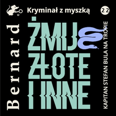Żmije złote i inne – okładka audiobooka, autor Jan Bernard