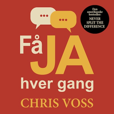 Få JA hver gang – omslag til lydbogen af Chris Voss, Tahl Raz