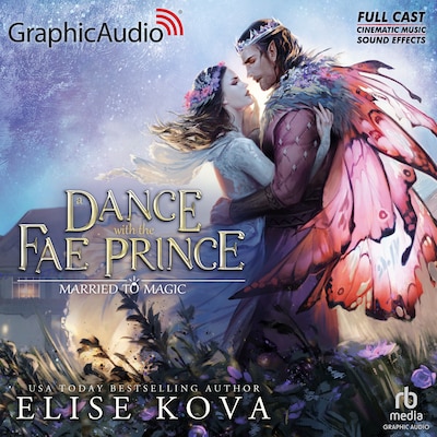 A Dance With The Fae Prince [Dramatized Adaptation] – omslag til lydbogen af Elise Kova