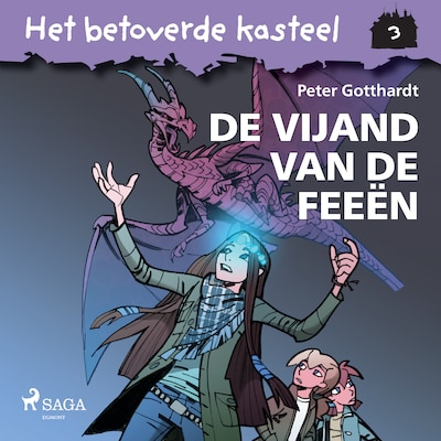 Het betoverde kasteel 3 – De vijand van de feeën