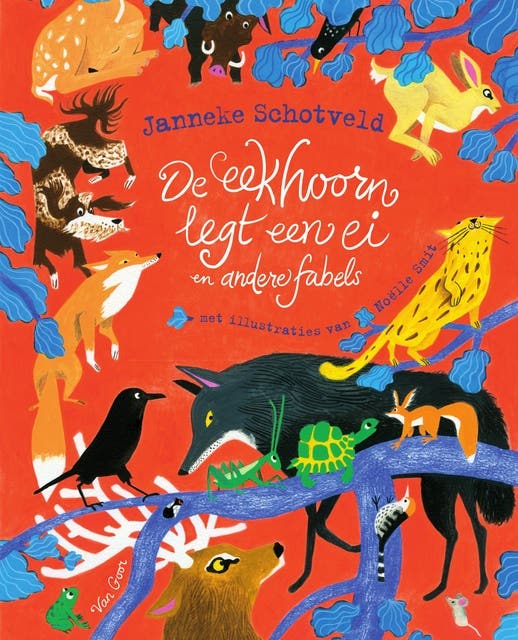 De eekhoorn legt een ei: en andere fabels