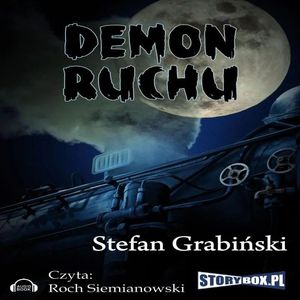Demon ruchu – okładka audiobooka, autor Stefan Grabiński, Stefan Grabiski