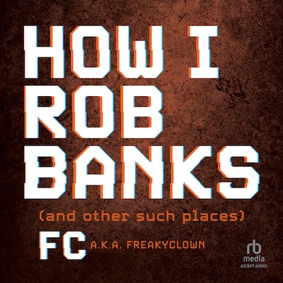 How I Rob Banks – omslag til lydbogen af FC
