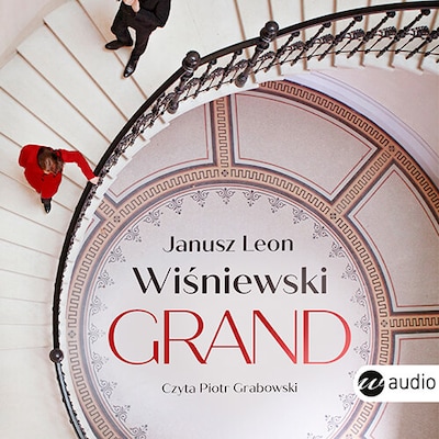 Grand – okładka audiobooka, autor Janusz L. Wiśniewski